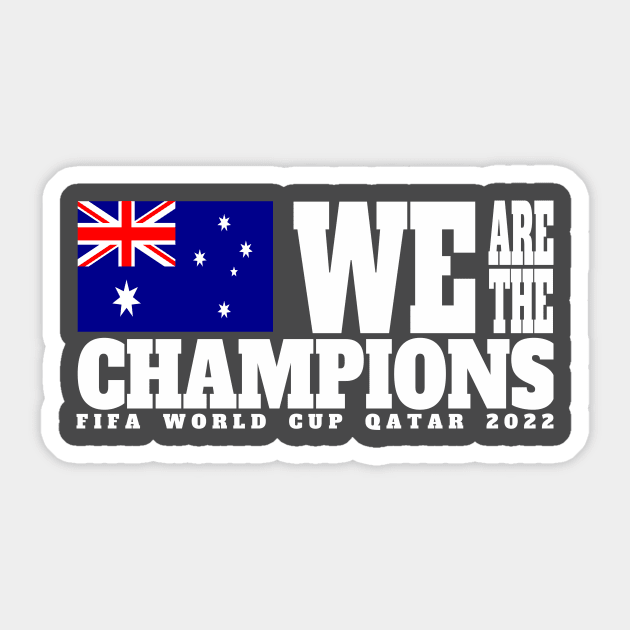 Fifa World Cup Qatar 2022 Champions - Australia- Dark Color Edition Sticker by felinfelix